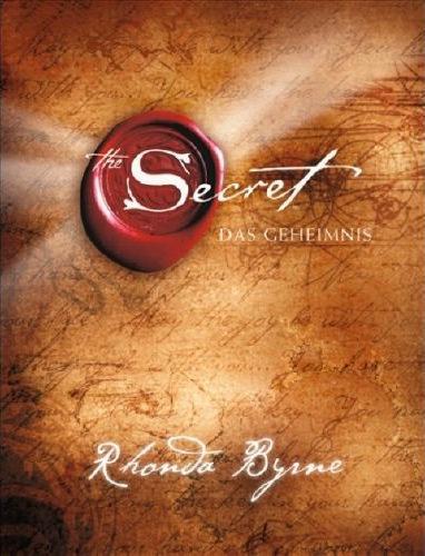 "The Secret - Das Geheimnis" Rhonda Byrne