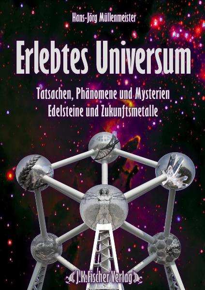 "Erlebtes Universum" Hans-Jörg Müllenmeister