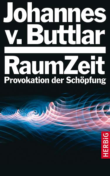 "Raumzeit" Johannes von Buttlar