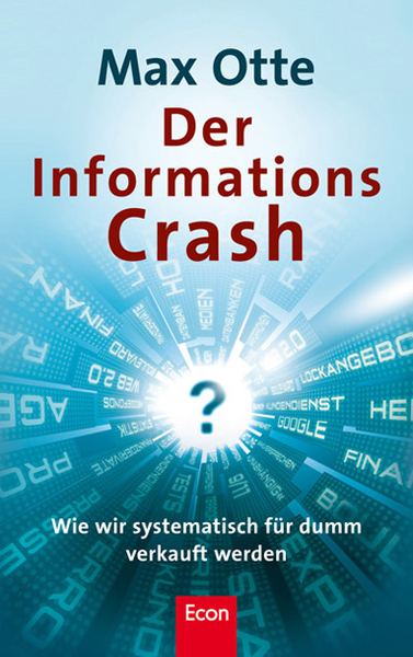 "Der Informations-Crash" Max Otte