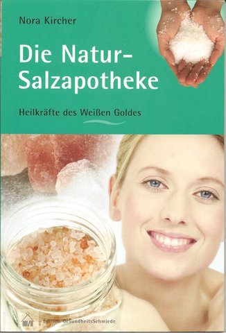 "Die Natur-Salzapotheke" Nora Kircher