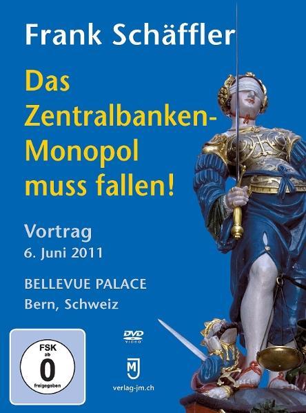 "Das Zentralbankenmonopol muss fallen!" DVD