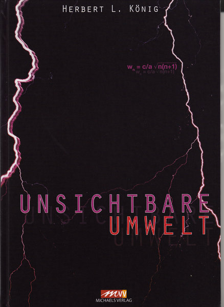"Unsichtbare Umwelt" Herbert L. König