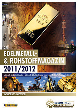 Edelmetall- und Rohstoffmagazin 2011/2012