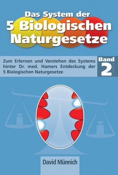 "Das System der 5 biologischen Naturgesetze - Band 2" David Münnich