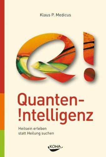 "Quanten-Intelligenz" Klaus Medicus