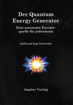 "Der Quantum Energy Generator" Adolf und Inge Schneider
