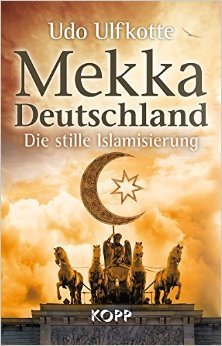 "Mekka Deutschland" Udo Ulfkotte