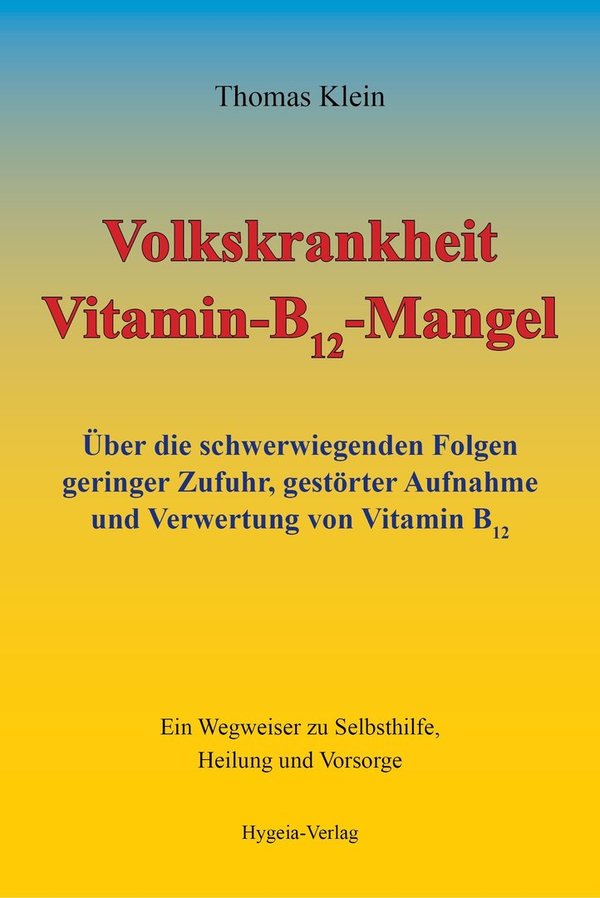 "Volkskrankheit Vitamin-B12–Mangel" Thomas Klein