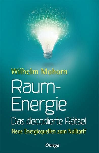 "Raumenergie" Wilhelm Mohorn