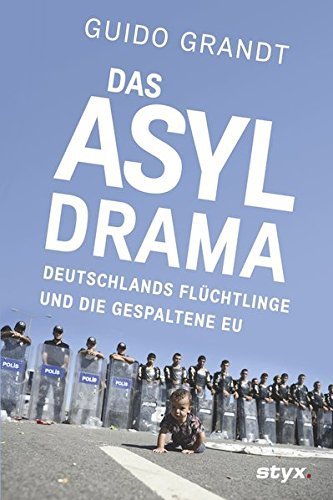 "Das Asyl-Drama" Guido Grandt