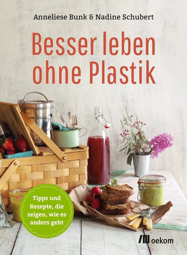 "Besser leben ohne Plastik" Bunk und Schubert