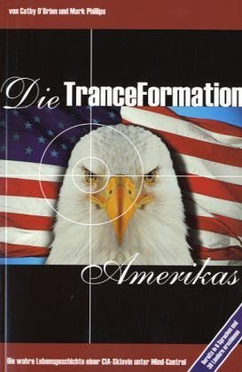 "Die Tranceformation Amerikas" Cathy O´Brien und Mark Phillips