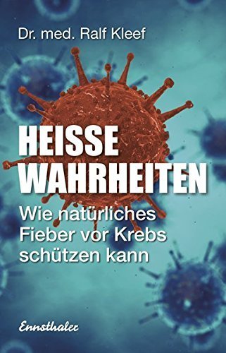 "Heisse Wahrheiten" Dr. med. Ralf Kleef