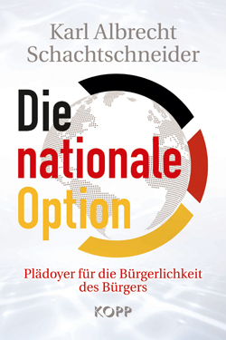 "Die nationale Option" Karl Albrecht Schachtschneider