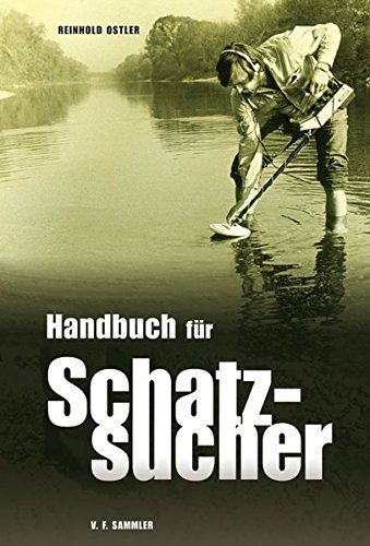 "Handbuch für Schatzsucher" Reinhold Ostler