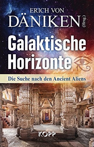 "Galaktische Horizonte" Erich von Däniken (Hrsg.)