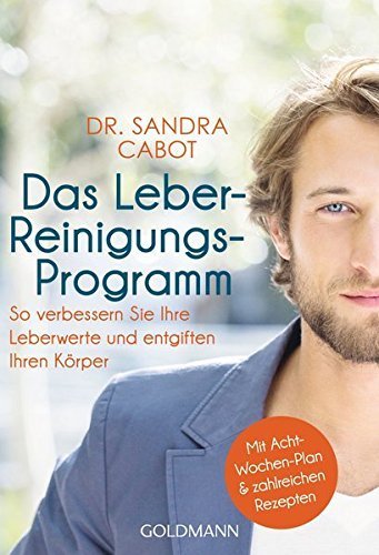 "Das Leber-Reinigungs-Programm" Dr. Sandra Cabot