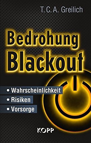 "Bedrohung Blackout" T. C. A. Greilich