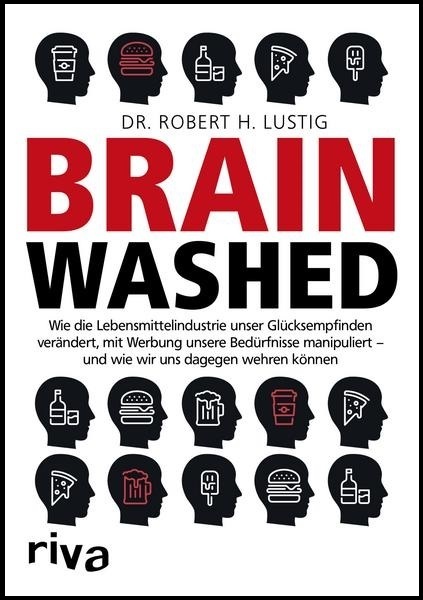 "Brainwashed" Dr. Robert H. Lustig