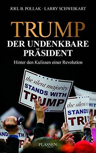 "Trump – Der undenkbare Präsident" Pollak und Schweikart