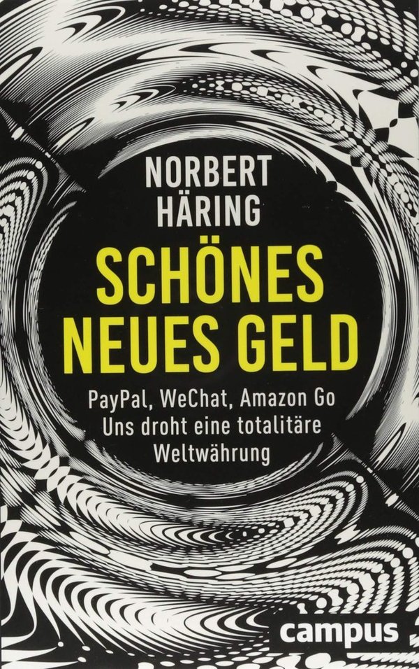 "Schönes neues Geld" Norbert Häring