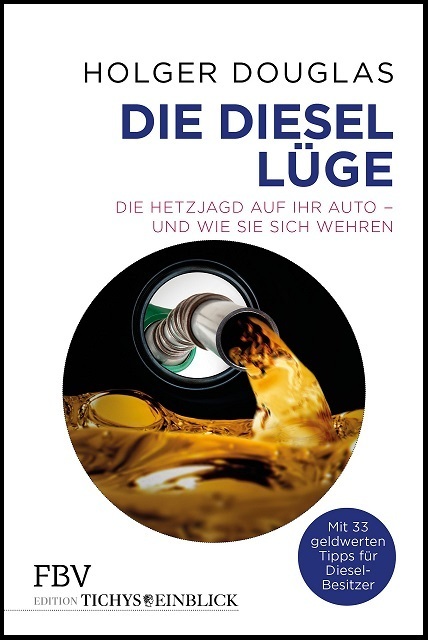 "Die Diesel-Lüge" Holger Douglas