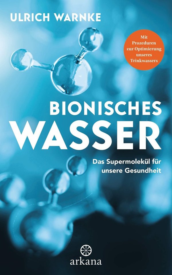 "Bionisches Wasser" Ulrich Warnke