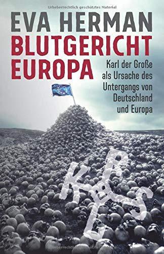 "Blutgericht Europa" Eva Herman