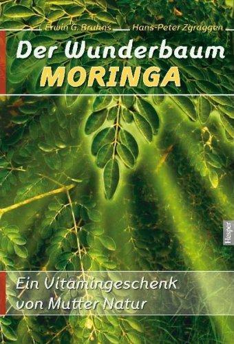 "Der Wunderbaum Moringa" Bruhns und Zgraggen