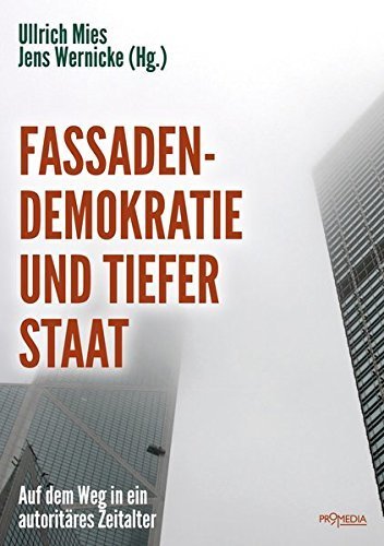 "Fassadendemokratie und tiefer Staat" Mies (Hg.) und Wernicke (Hg.)