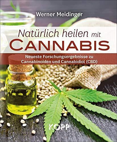 "Natürlich heilen mit Cannabis" Werner Meidinger