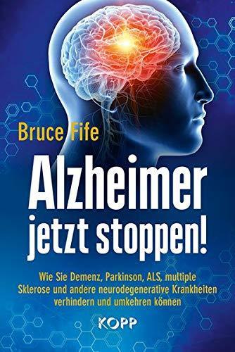 "Alzheimer jetzt stoppen!" Bruce Fife
