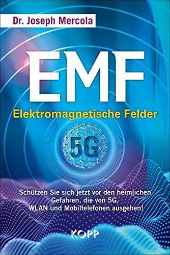 "EMF – Elektromagnetische Felder" Dr. Joseph Mercola