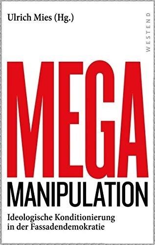 "Mega-Manipulation"  Ulrich Mies (Hg.)