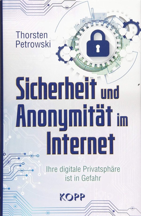"Sicherheit und Anonymität im Internet" Thorsten Petrowski