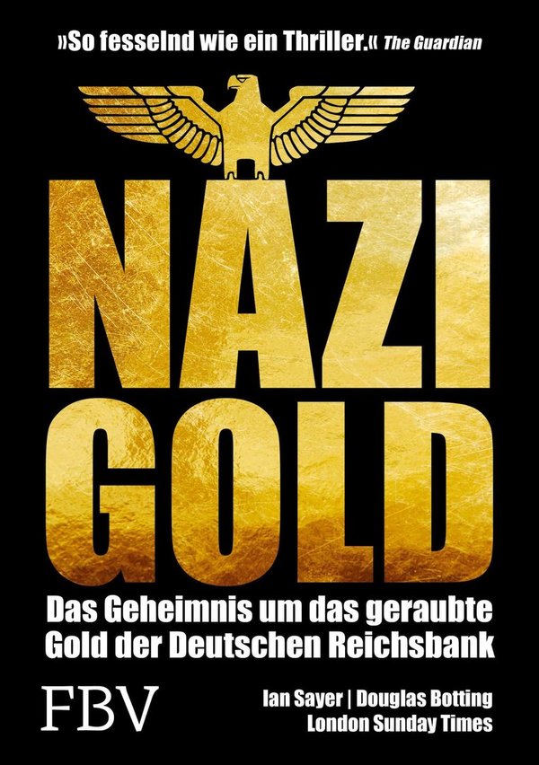"Nazi-Gold" Sayer und Botting
