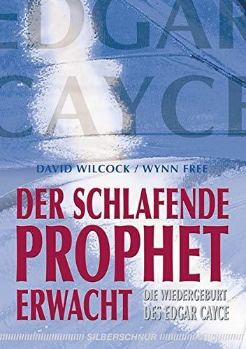 "Der schlafende Prophet erwacht" Wilcock & Free