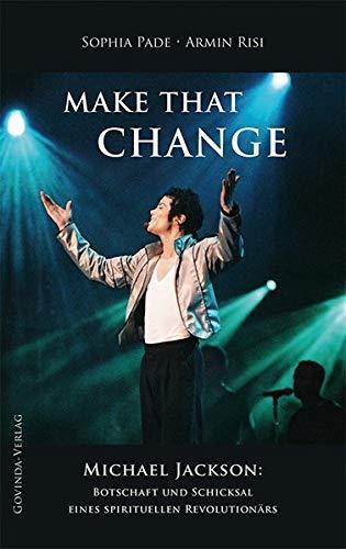 "Make that change" Armin Risi & Sophia Pade