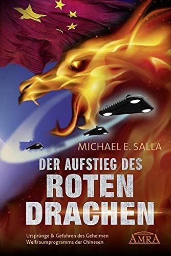 "Der Aufstieg des Roten Drachen" Michael E. Salla