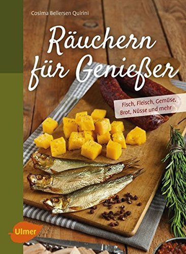 "Räuchern für Genießer" Cosima Bellersen Quirini