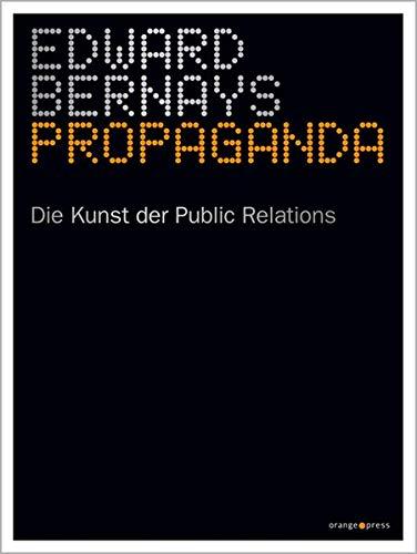 "Propaganda" Edward Bernays