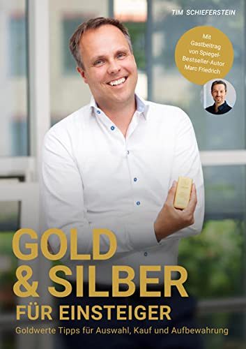 "Gold & Silber für Einsteiger" Tim Schieferstein