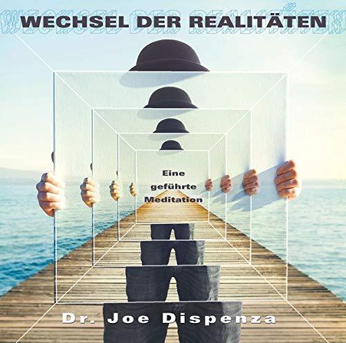 "Wechsel der Realitäten CD" Joe Dispenza
