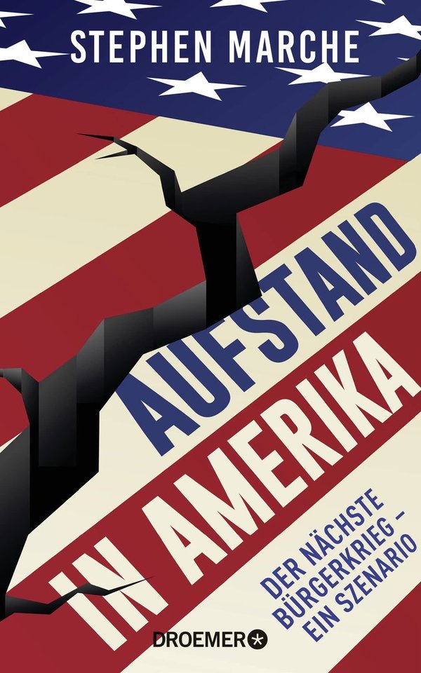 "Aufstand in Amerika" Stephen Marche