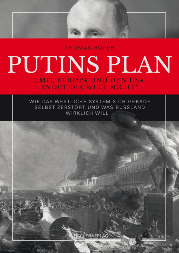 "Putins Plan" Thomas Röper