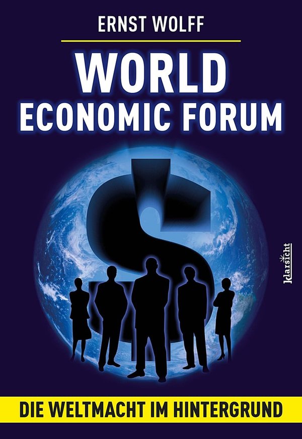 "World Economic Forum" Ernst Wolff