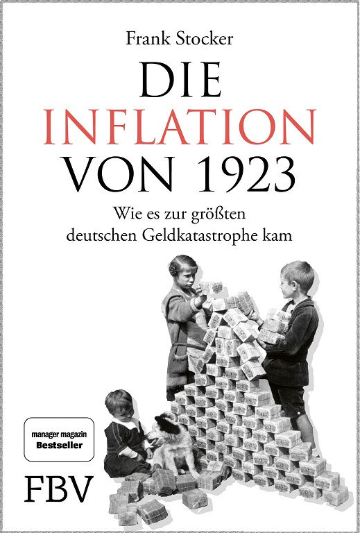 "Die Inflation von 1923" Frank Stocker