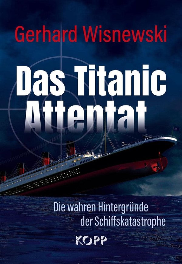 "Das Titanic-Attentat" Gerhard Wisnewski