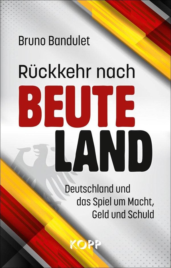 "Rückkehr nach Beuteland" Bruno Bandulet